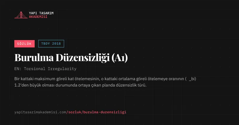 Burulma Düzensizliği (A1)