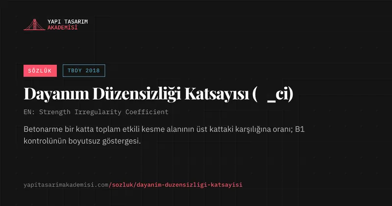 Dayanım Düzensizliği Katsayısı (η_ci)