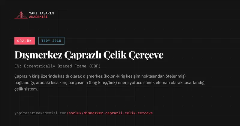 Dışmerkez Çaprazlı Çelik Çerçeve