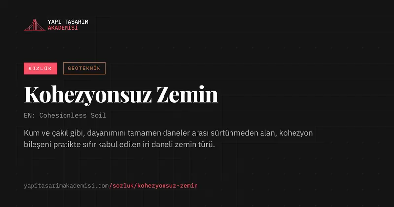 Kohezyonsuz Zemin