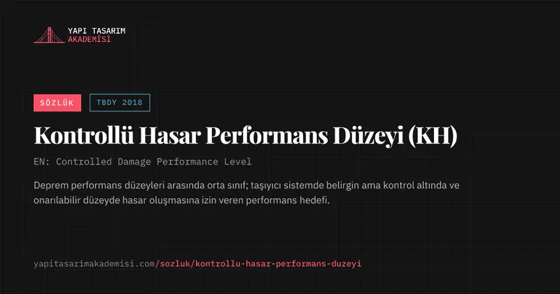 Kontrollü Hasar Performans Düzeyi (KH)