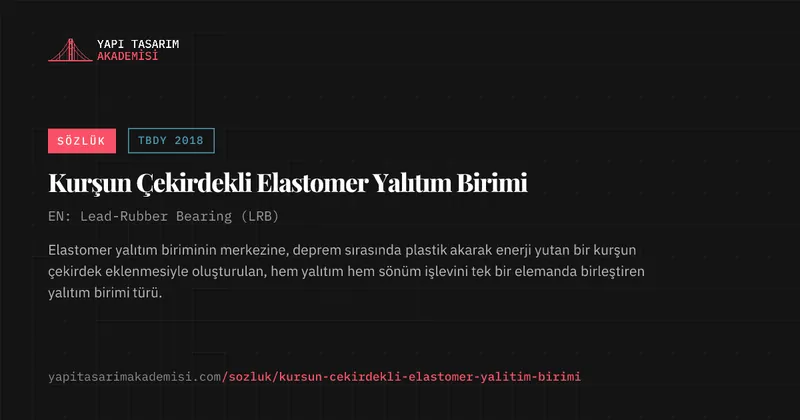 Kurşun Çekirdekli Elastomer Yalıtım Birimi