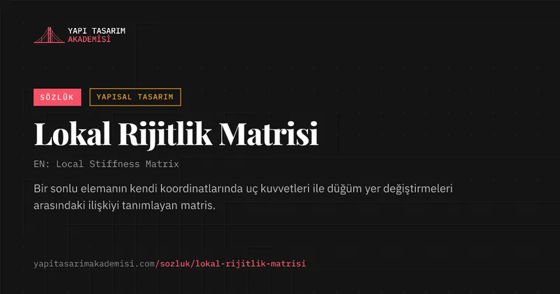 Lokal Rijitlik Matrisi
