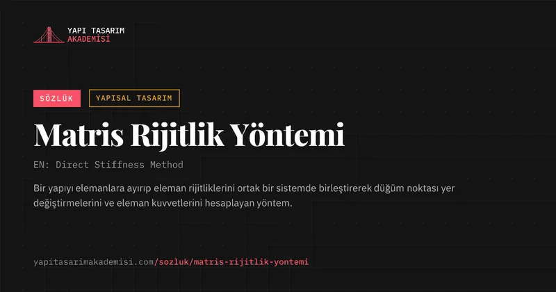 Matris Rijitlik Yöntemi