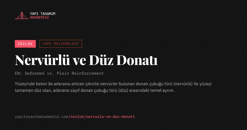 Nervürlü ve Düz Donatı