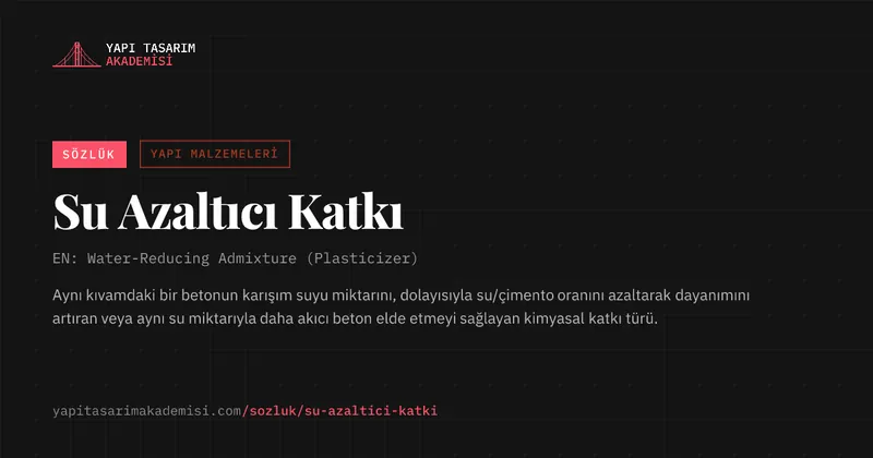 Su Azaltıcı Katkı