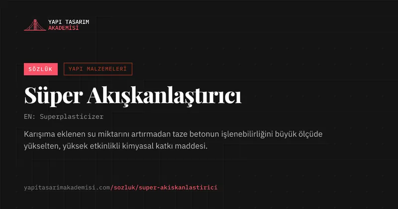 Süper Akışkanlaştırıcı