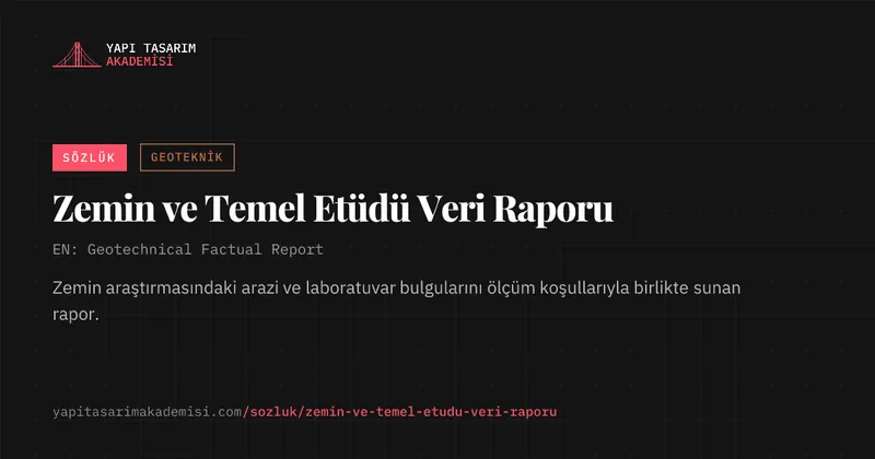 Zemin ve Temel Etüdü Veri Raporu