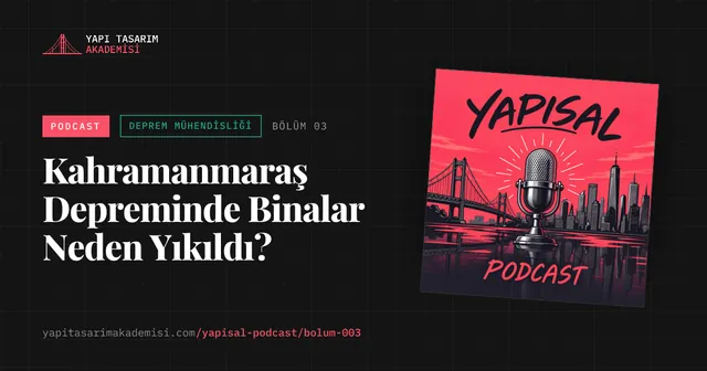 Kahramanmaraş Depreminde Binalar Neden Yıkıldı?