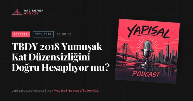 TBDY 2018 Yumuşak Kat Düzensizliğini Doğru Hesaplıyor mu?